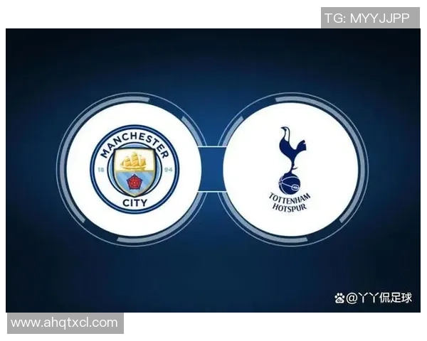 2018年曼城与热刺激战回顾：英超经典对决的精彩瞬间与战术分析
